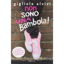 NON SONO UNA BAMBOLA! ALVISI GIGLIOLA