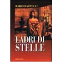 LADRI DI STELLE Bartocci Mario