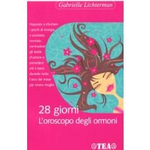 28 GIORNI L'OROSCOPO DEGLI ORMONI