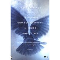 GIORNO UNO SCONOSCIUTO MI DIEDE UNA