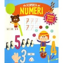 ALLA SCOPERTA DEI NUMERI aa.vv