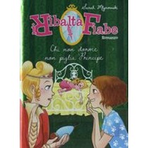 CHI NON DORME NON PIGLIA PRINCIPE Mlynowski Sarah