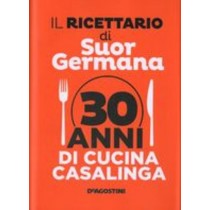 RICETTARIO DI SUOR GERMANA 30 ANNI Suor Germana