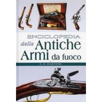 ENCICLOPEDIA DELLE ANTICHE ARMI DA