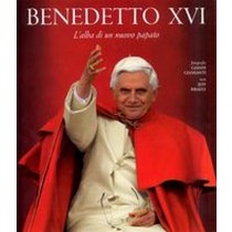 BENEDETTO XVI L'ALBA DI UN NUOVO PA
