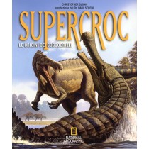 SUPERCROC - LE ORIGINI DEI COCCODRI