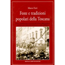 FESTE E TRADIZIONI POPOLARI TOSCANA