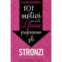 101 MOTIVI PER CUI LE DONNE PREFERI