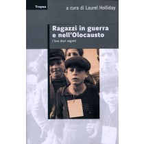 RAGAZZI IN GUERRA E NELL'OLOCAUSTO