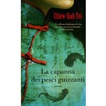 CAPANNA DEI PESCI GUIZZANTI (LA) Tei Chiew-Siah