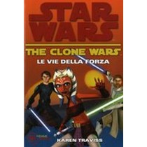STAR WARS THE CLONE WARS LE VIE DEL