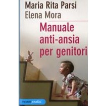 MANUALE ANTI-ANSIA PER GENITORI