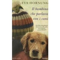 BAMBINO CHE PARLAVA CON I CANI (IL)