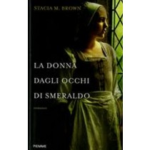 DONNA DAGLI OCCHI DI SMERALDO (LA)