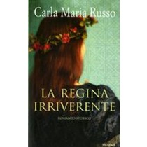 REGINA IRRIVERENTE (LA)