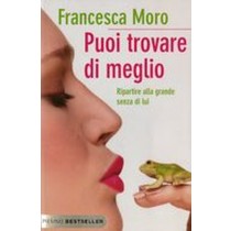 PUOI TROVARE DI MEGLIO