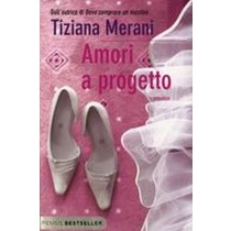 AMORI A PROGETTO