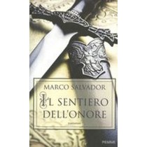 SENTIERO DELL'ONORE (IL)