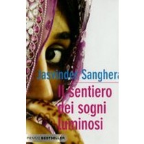 SENTIERO DEI SOGNI LUMINOSI (IL)