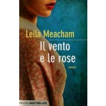 VENTO E LE ROSE (IL)