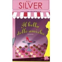 BELLO DELLE AMICHE (IL)