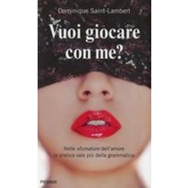 VUOI GIOCARE CON ME?