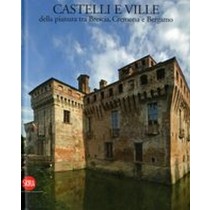 CASTELLI E VILLE DELLA PIANURA TRA