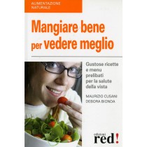 MANGIAR BENE PER VEDERE MEGLIO