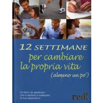 12 SETTIMANE PER CAMBIARE LA VITA