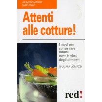 ATTENTI ALLE COTTURE!
