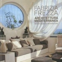 ARCHITETTURA MEDITERRANEA Frezza Fabrizia
