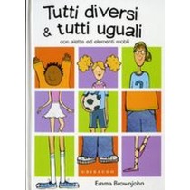 TUTTI DIVERSI E TUTTI UGUALI Brownjohn Emma