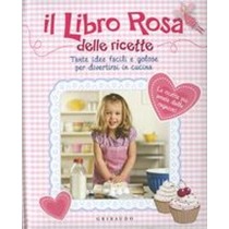 LIBRO ROSA DELLE RICETTE (IL) aa.vv