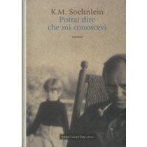 POTRAI DIRE CHE MI CONOSCEVI Soehnlein K.M.