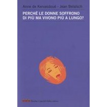 PERCHE' LE DONNE SOFFRONO DI PIU'MA