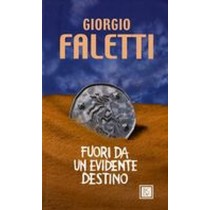 FUORI DA UN EVIDENTE DESTINO