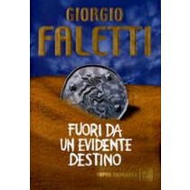 FUORI DA UN EVIDENTE DESTINO