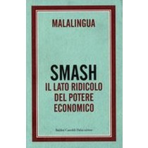 SMASH IL LATO RIDICOLO DEL POTERE E