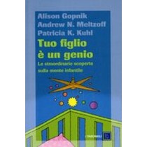 TUO FIGLIO E' UN GENIO