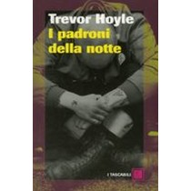 PADRONI DELLA NOTTE (I) Hoyle Trevor
