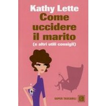 COME UCCIDERE IL MARITO E ALTRI CON