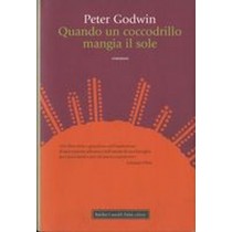 QUANDO COCCODRILLO MANGIA IL SOLE Godwin Peter