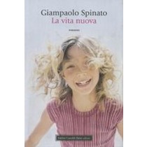 VITA NUOVA (LA) Spinato Gianpaolo