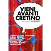 VIENI AVANTI CRETINO aa.vv