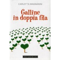 GALLINE IN DOPPIA FILA