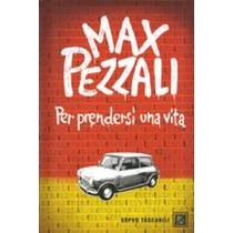 PER PRENDERSI UNA VITA