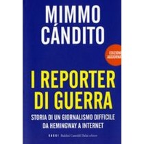 REPORTER DI GUERRA (I)