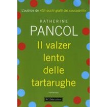 VALZER LENTO DELLE TARTARUGHE (IL)