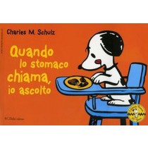 QUANDO LO STOMACO CHIAMA IO ASCOLTO