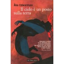 CIELO E' UN POSTO SULLA TERRA (IL)